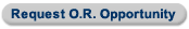 Request an O.R. Opportunity